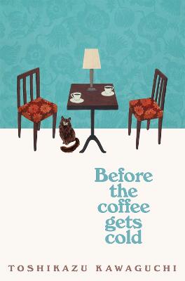 Book cover of Before the Coffee Gets Cold