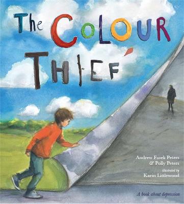 Book cover of The Colour Thief: A family's story of depression